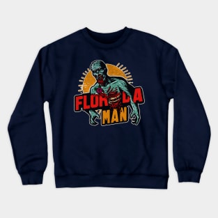 florida man zombie v2 Crewneck Sweatshirt